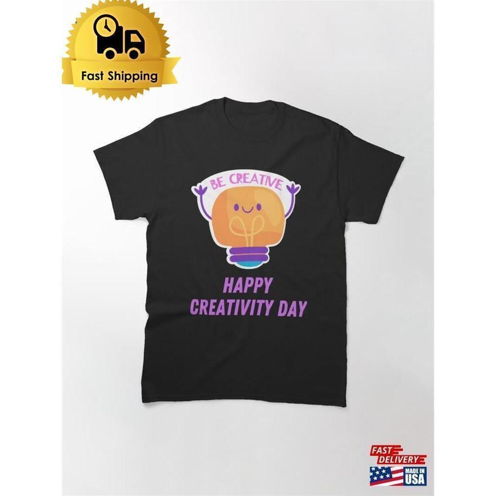 Creativity Day Classic T-Shirt Unisex